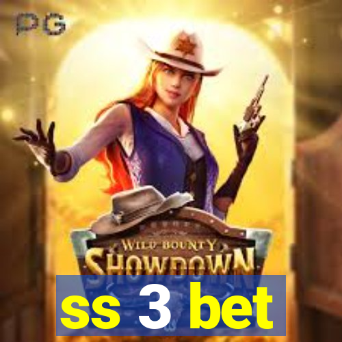 ss 3 bet